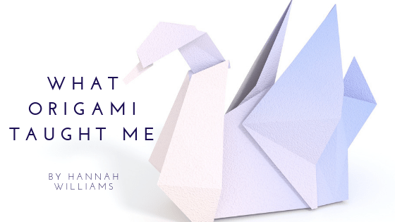 What Origami Taught&nbsp;Me