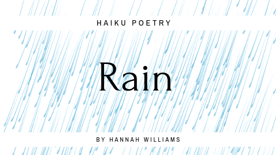 Haiku Poetry: Rain